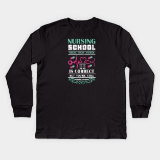 Nursing School Problems Kids Long Sleeve T-Shirt